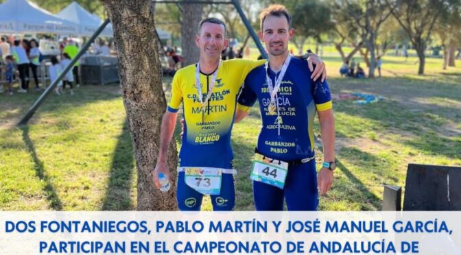 Dos fontaniegos, Pablo Martín y José Manuel García, participan en el campeonato de Andalucía de triatlón de media distancia