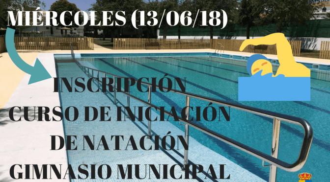 Mañana (13/06/18): Inscripción curso de iniciación de natación en el Gimnasio Municipal