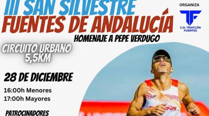 IIIª San Silvestre Fuentes de Andalucía, homenaje a Pepe Verdugo. Info e inscripción