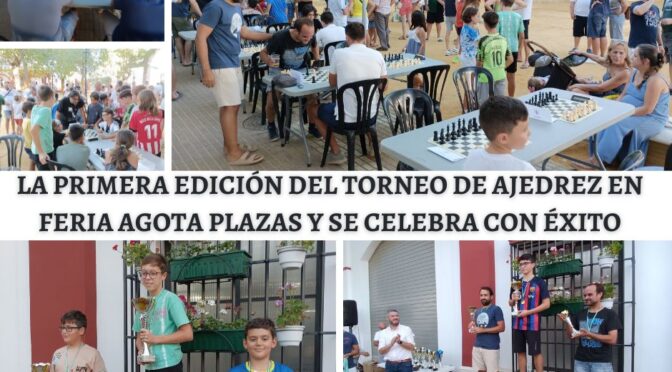 La primera edición del Torneo de Ajedrez en Feria agota plazas y se celebra con éxito (imágenes y clasificación completa)