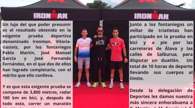 Tres fontaniegos participan en la exigente prueba del IronMan Vitoria-Gasteiz; Dos logran completarla (Incluye Galería Gráfica)