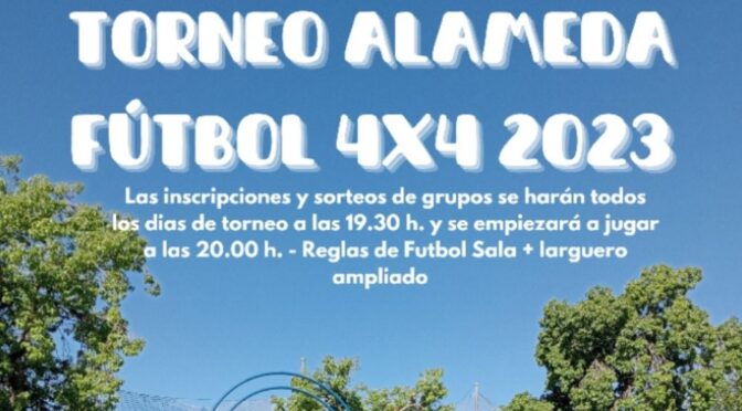 Torneo Alameda Fútbol 4×4 2023, del 01 al 03, y del 07 al 10 de agosto 2023