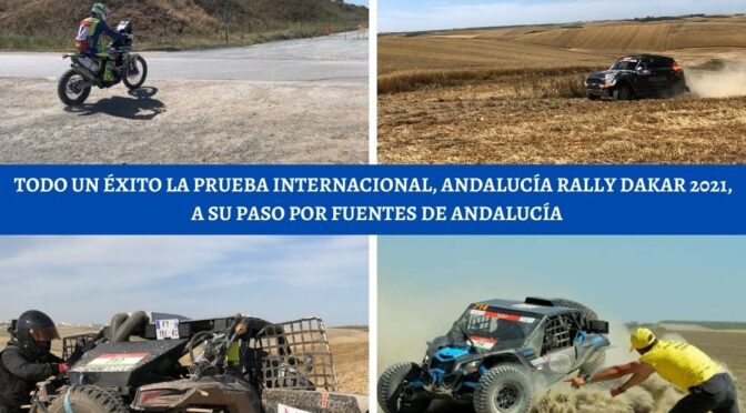 Todo un éxito la prueba internacional, Andalucía Rally Dakar 2021, a su paso por Fuentes de Andalucía